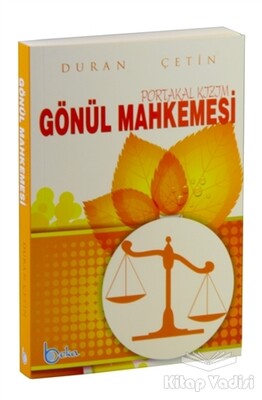 Gönül Mahkemesi Portakal Kızım - Beka Yayınları