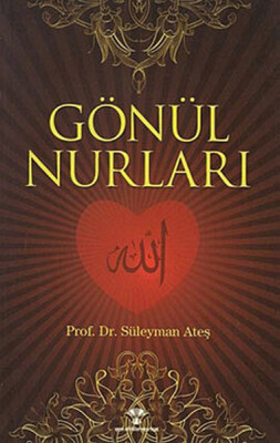 Gönül Nurları - Yeni Ufuklar Neşriyat