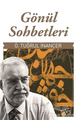 Gönül Sohbetleri - 1