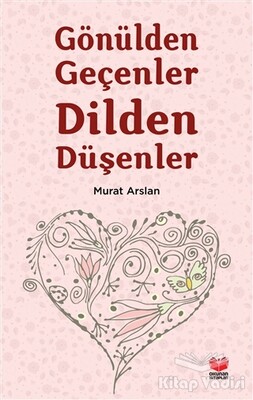 Gönülden Geçenler Dilden Düşenler - Okunan Kitaplar