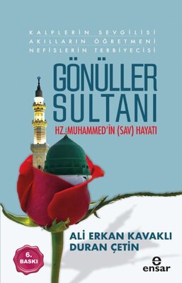 Gönüller Sultanı - Ensar Neşriyat