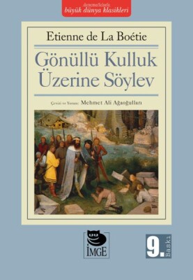 Gönüllü Kulluk Üzerine Söylev - İmge Kitabevi Yayınları