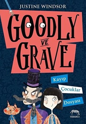 Goodly ve Grave Kayıp Çocuklar Dosyası - Yabancı Yayınları