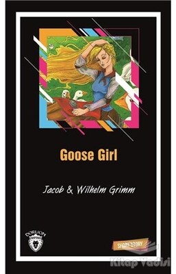 Goose Girl Short Story - Dorlion Yayınları