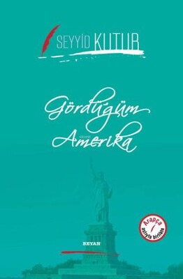 Gördüğüm Amerika - Beyan Yayınları