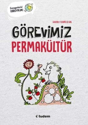 Görevimiz Permakültür - Tudem Yayınları