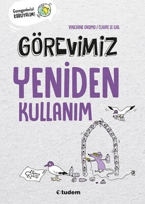 Görevimiz Yeniden Kullanım - Tudem Yayınları