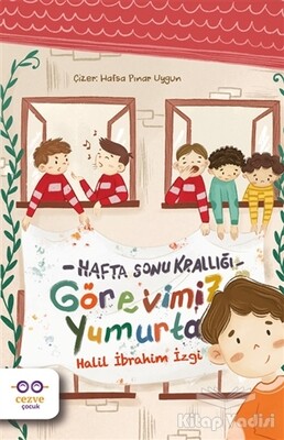 Görevimiz Yumurta - Hafta Sonu Krallığı - Cezve Çocuk