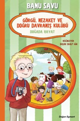 Görgü Nezaket ve Doğru Davranış Kulübü - Dağda Hayat 4 - Doğan Egmont