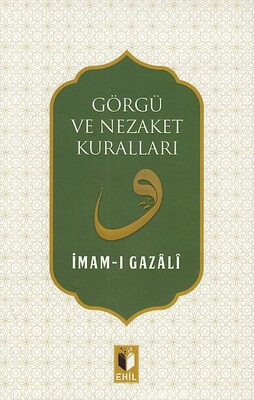 Görgü ve Nezaket Kuralları - Ehil Yayınları