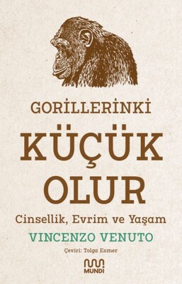 Gorillerinki Küçük Olur: Cinsellik, Evrim ve Yaşam - Mundi Kitap