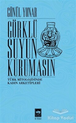 Görklü Suyun Kurumasın - Ötüken Neşriyat