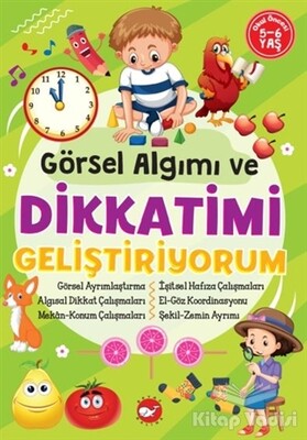 Görsel Algımı ve Dikkatimi Geliştiriyorum - Beyaz Balina Yayınları