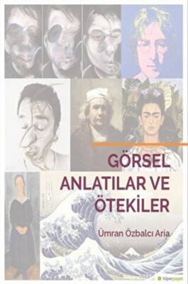 Görsel Anlatılar ve Ötekiler - Hiperlink Yayınları