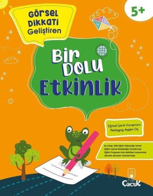 Görsel Dikkati Geliştiren - Bir Dolu Etkinlik 5+ Yaş - Floki Çocuk