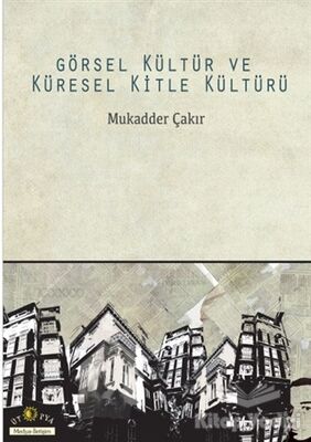 Görsel Kültür ve Küresel Kitle Kültürü - 1