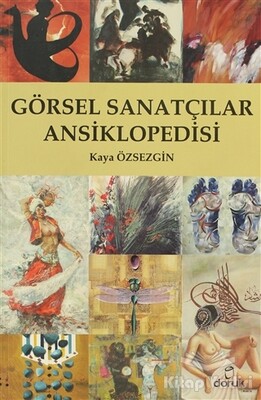 Görsel Sanatçılar Ansiklopedisi - Doruk Yayınları