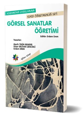 Görsel Sanatlar Öğretimi - Eğiten Kitap