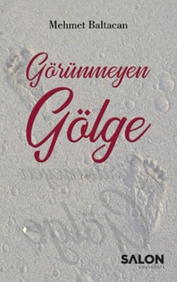 Görünmeyen Gölge - Salon Yayınları