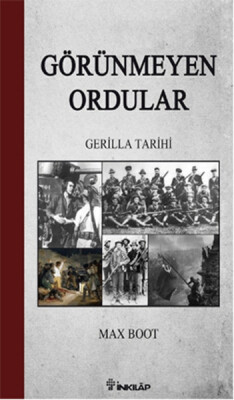Görünmeyen Ordular Gerilla Tarihi - İnkılap Kitabevi