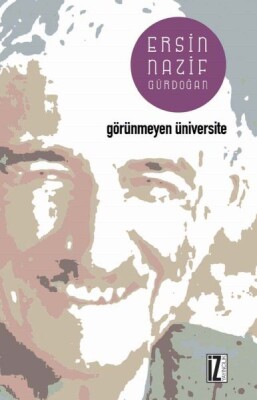 Görünmeyen Üniversite - İz Yayıncılık