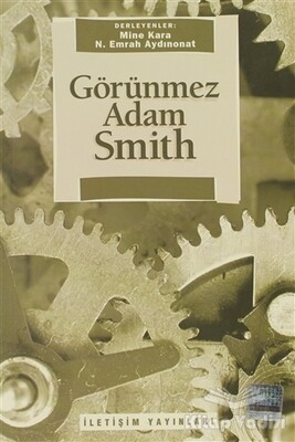 Görünmez Adam Smith - İletişim Yayınları