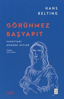 Görünmez Başyapıt - Ketebe Yayınları