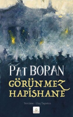 Görünmez Hapishane - Bir İrlandalının Çocukluğundan Manzaralar - Kyrhos Yayınları