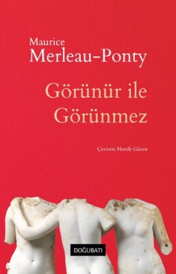 Görünür İle Görünmez - Doğu Batı Yayınları