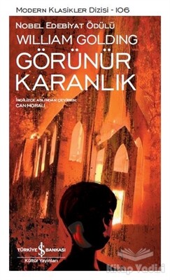 Görünür Karanlık - İş Bankası Kültür Yayınları