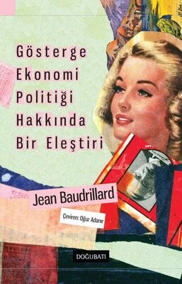 Gösterge Ekonomi Politiği Hakkında Bir Eleştiri - Doğu Batı Yayınları