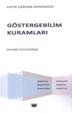 Göstergebilim Kuramları - Antik Çağdan Günümüze - 1