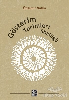 Gösterim Terimleri Sözlüğü - Kaynak (Analiz) Yayınları