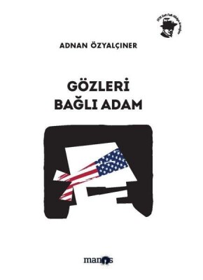 Gözleri Bağlı Adam - Manos Yayınları