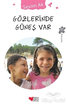 Gözlerinde Güneş Var - Can Çocuk Yayınları