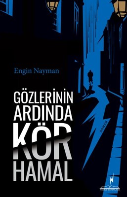 Gözlerinin Ardında Kör Hamal - Nikea Yayınları