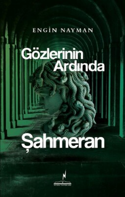 Gözlerinin Ardında Şahmeran - Nikea Yayınları