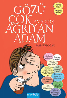 Gözü Çok Ama Çok Ağrıyan Adam - 1