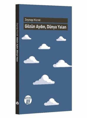 Gözün Aydın Dünya Yalan - Büyüyen Ay Yayınları