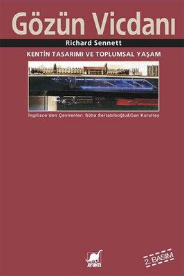 Gözün Vicdanı Kentin Tasarımı ve Toplumsal Yaşam - Ayrıntı Yayınları