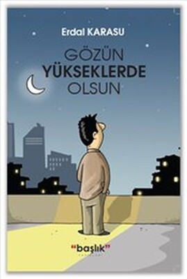 Gözün Yükseklerde Olsun - Başlık Yayın Grubu