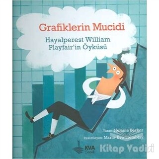 Grafiklerin Mucidi - KVA Çocuk