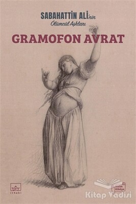 Gramofon Avrat - İthaki Yayınları
