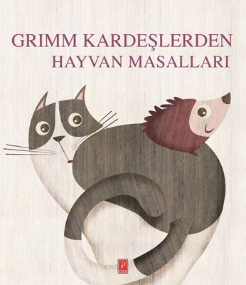 Grimm Kardeşlerden Hayvan Masalları - Pena Yayınları