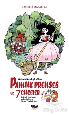 Grimm Kardeşler'den Pamuk Prenses ve 7 Cüceler - Tekir Kitap