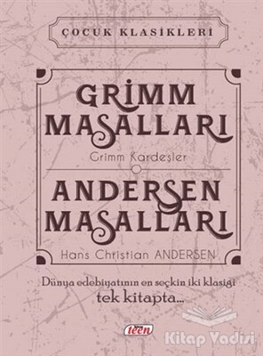 Grimm Masalları - Andersen Masalları - Teen Yayıncılık