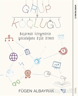 Grup Koçluğu: Başarmak İsteyenlerin Yolculuğuna Eşlik Etmek - Sola Unitas