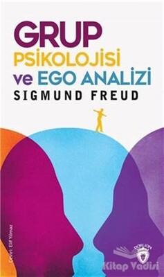 Grup Psikolojisi ve Ego Analizi - Dorlion Yayınları