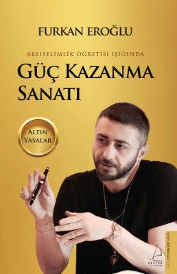 Güç Kazanma Sanatı - Destek Yayınları