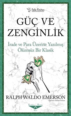 Güç ve Zenginlik - Sola Unitas